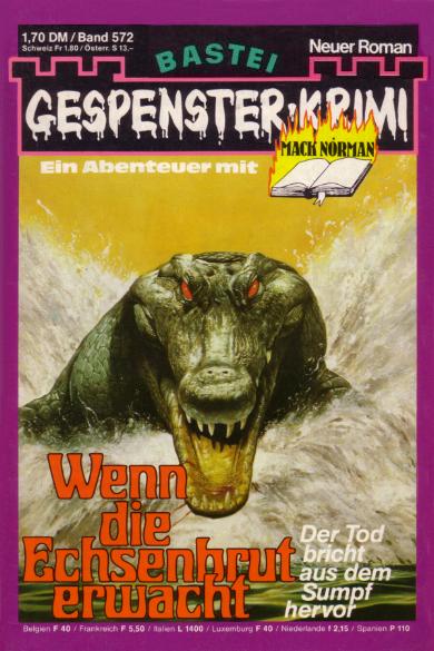 Gespenster-Krimi Nr. 572: Wenn die Echsenbrut erwacht