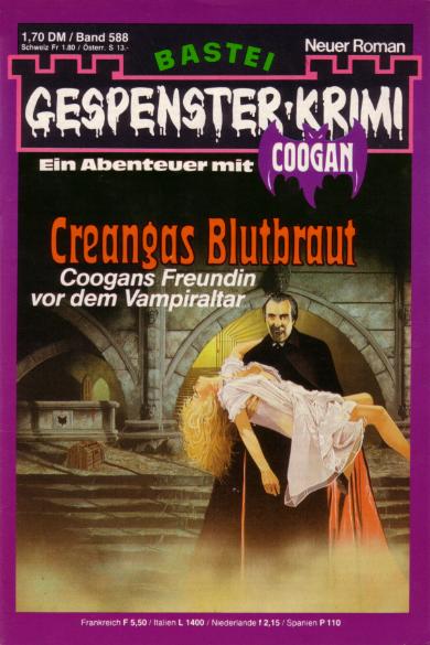 Gespenster-Krimi Nr. 588: Creangas Blutbraut