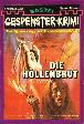 Gespenster-Krimi Nr. 47: Die H&ouml;llenbrut