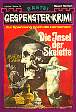 Gespenster-Krimi Nr. 074: Die Insel der Skelette
