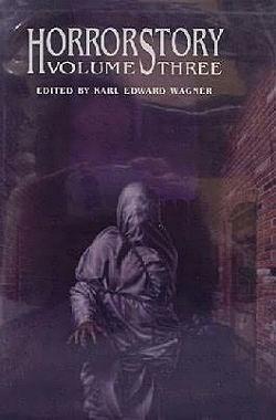 "HORRORSTORY - VOLUME THREE" von Karl Edward Wagner