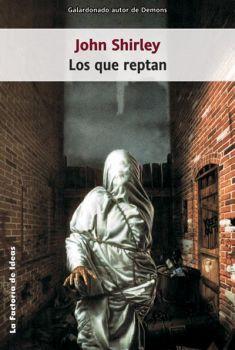 "Los que reptan" von John Shirley