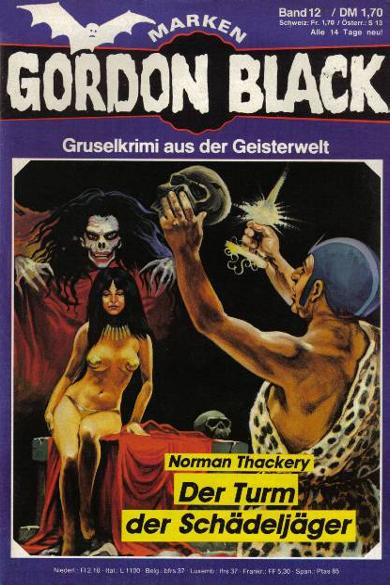 Gordon Black Nr. 12: Der Turm der Sch&auml;delj&auml;ger