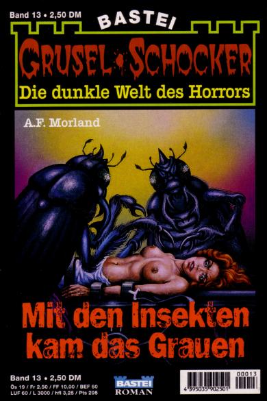 Grusel-Schocker Nr. 13: Mit den Insekten kam das Grauen