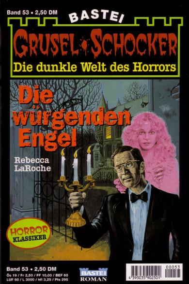 Grusel-Schocker Nr. 53: Die w&uuml;rgenden Engel (Rebecca LaRoche)