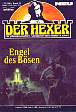 Der Hexer Nr. 11: Engel des B&ouml;sen