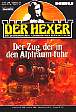 Der Hexer Nr. 24: Der Zug, der in den Alptraum fuhr