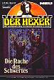 Der Hexer Nr. 39: Die Rache des Schwertes
