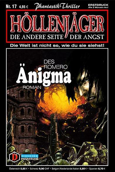 H&ouml;llenj&auml;ger Nr. 17: &Auml;nigma