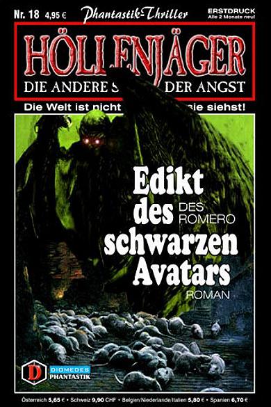H&ouml;llenj&auml;ger Nr. 18: Edikt des schwarzen Avatars