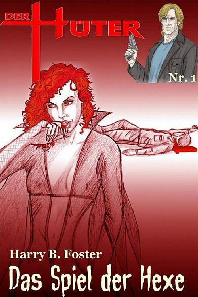 Der H&uuml;ter Nr. 1: Das Spiel der Hexe