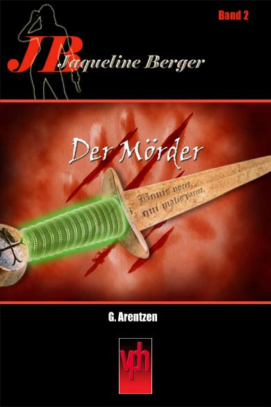 Jaqueline Berger Nr. 2: Der M&ouml;rder