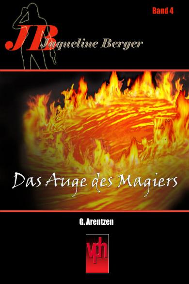 Jaqueline Berger Nr. 4: Das Auge des Magiers