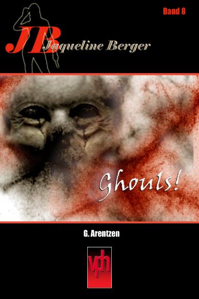 Jaqueline Berger Nr. 8: Ghouls!