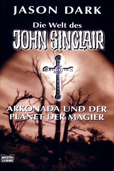 John Sinclair Themen-Band Nr. 12: Arkonada und der Planet der Magier