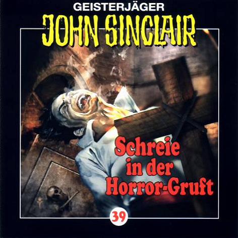 John Sinclair Edition 2000 - Nr. 39: Schreie in der Horror-Gruft (2. Teil)