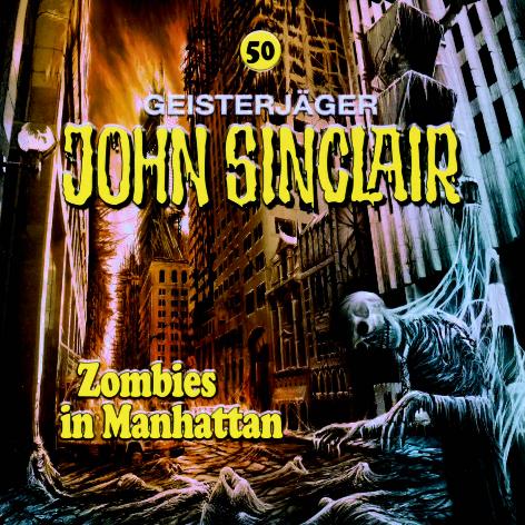 John Sinclair Edition 2000 - Nr. 50: Zombies in Manhattan