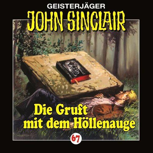 John Sinclair Edition2000 Nr. 67: Die Gruft mit dem H&ouml;llenauge