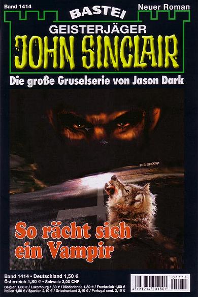 John Sinclair Nr. 1414: So r&auml;cht sich ein Vampir