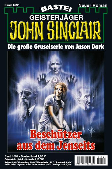 John Sinclair Nr. 1591: Besch&uuml;tzer aus dem Jenseits
