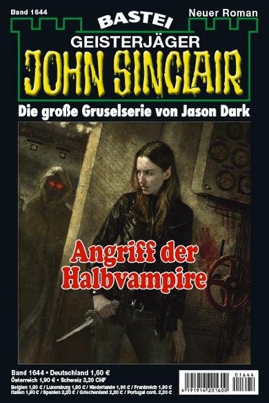 John Sinclair Nr. 1644: Angriff der Halbvampire