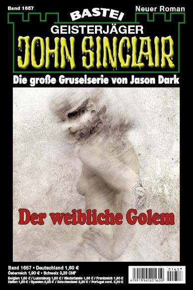 John Sinclair Nr. 1657: Der weibliche Golem