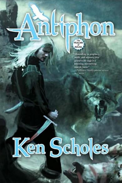 "ANTIPHON - The psalms of Isaak" (Covervariante) von Ken Scholes