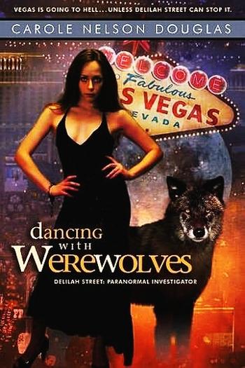 "DANCING WITH WEREWOLVES" von Carole Nelson Douglas