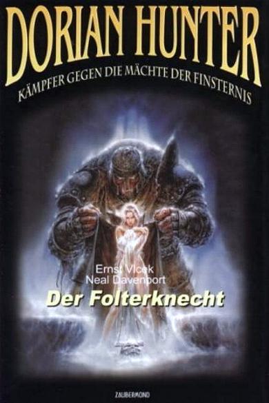 Dorian Hunter Nr. 03: Der Folterknecht