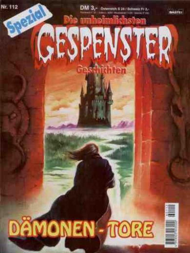 Gespenster-Geschichten Spezial Nr. 112: D&auml;monen-Tore