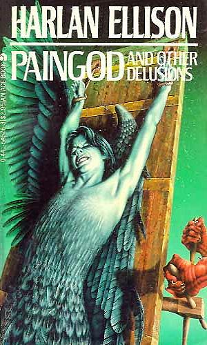 "PAINGOD AND OTHER DELUSIONS" von HARLAN ELLISON