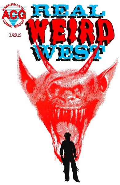 "REAL WEIRD WEST" Nr. 1 