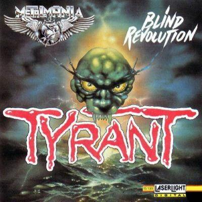 TYRANT - BLIND REVOLUTION 