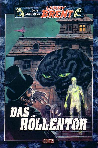 Dan Shockers Larry Brent Nr. 28: Das H&ouml;llentor