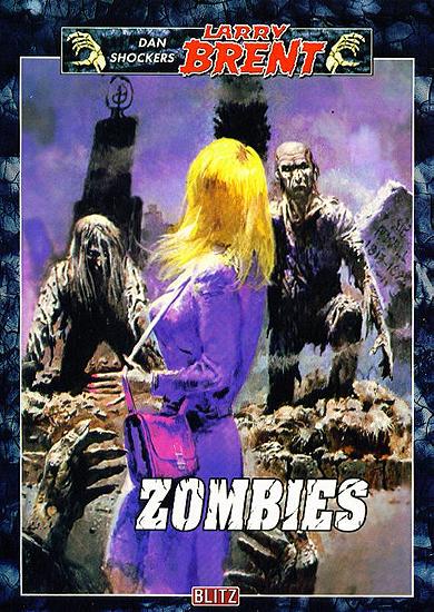 Dan Shockers Larry Brent Nr. 39: Zombies