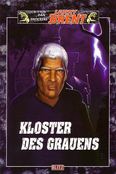 Dan Shocker's Larry Brent Nr. 108: Kloster des Grauens
