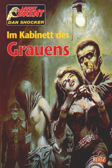 Larry Brent Classic Nr. 1: Im Kabinett des Grauens
