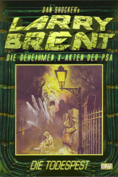 Larry Brent Classic Nr. 9: Die Todespest