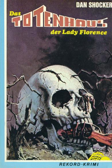 Larry Brent Leihbuch: Das Totenhaus der Lady Florence