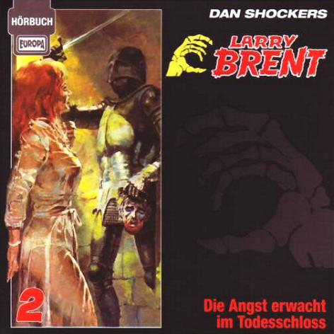 Larry Brent H&ouml;rbuch Nr. 2: Die Angst erwacht im Todesschloss