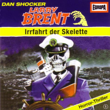 Larry Brent H&ouml;rspiel Nr. 1: Irrfahrt der Skelette