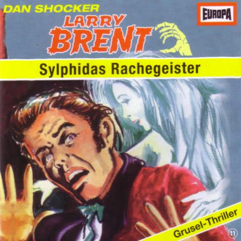 Larry Brent H&ouml;rspiel Nr. 11: Sylphidas Rachegeister