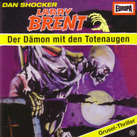 Larry Brent H&ouml;rspiel Nr.13: Der D&auml;mon mit den Totenaugen