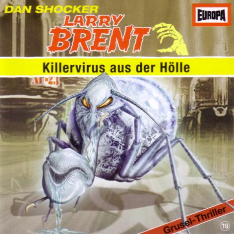 Larry Brent H&ouml;rspiel Nr. 19: Killervirus aus der H&ouml;lle