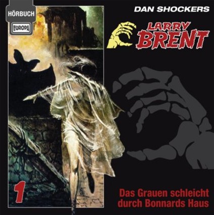Larry Brent H&ouml;rbuch Nr. 01: Das Grauen schleicht durch Bonnards Haus
