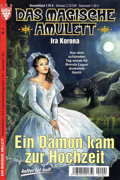 Das magische Amulett Nr. 4: Ein D&auml;mon kam zur Hochzeit