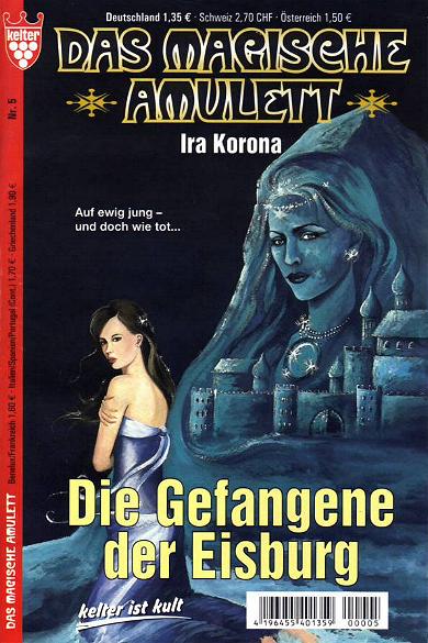 Das magische Amulett Nr. 5: Der Gefangene der Eisburg