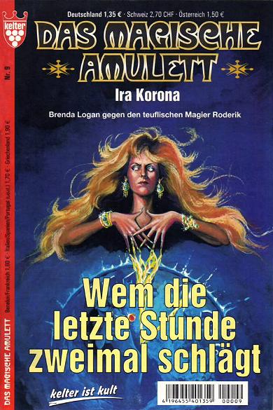 Das magische Amulett Nr. 9: Wem die letzte Stunde zweimal schl&auml;gt