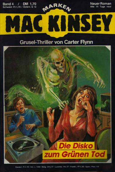 Mac Kinsey Nr. 04: Die Disko zum gr&uuml;nen Tod