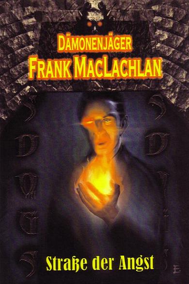 Frank MacLachlan Nr.
  08: Stra&szlig;e der Angst